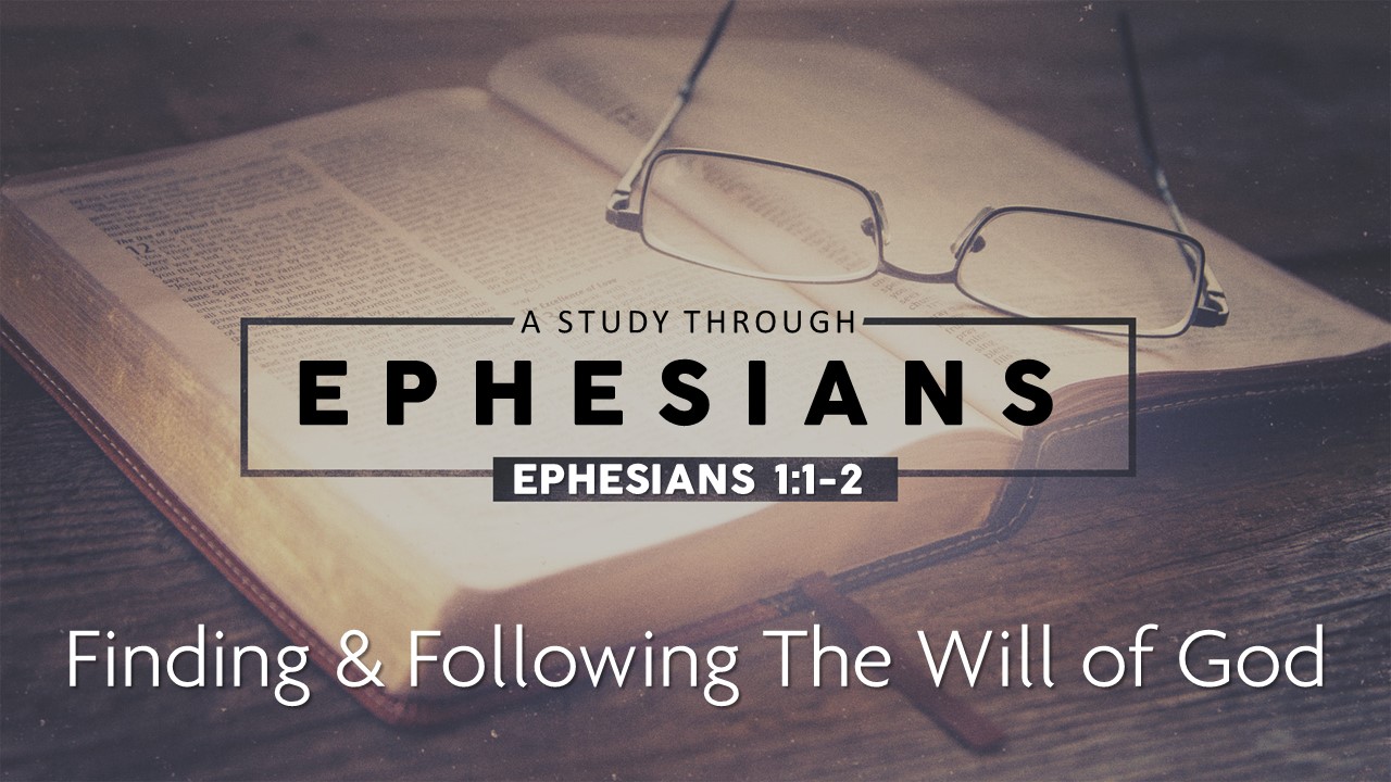 A Study Through Ephesians Trinity Baptist Church
